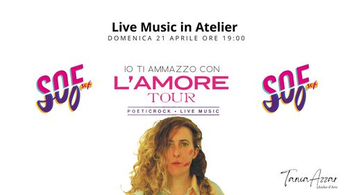 Live Music in Atelier : Valentina Sofio Sof Sof  presentazione "Io ti ammazzo con L'amore" tour 2024